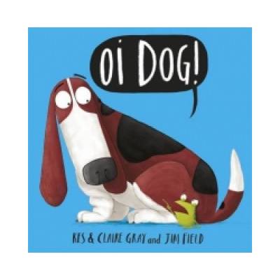 Oi Dog! - Kes Gray