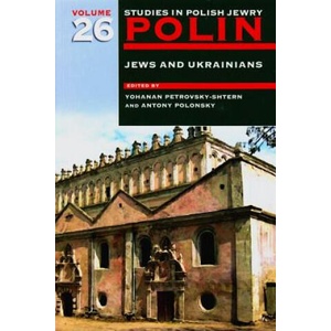 Polin: Studies in Polish Jewry | Yohanan Petrovsky-Shtern, Antony Polonsky (2013)