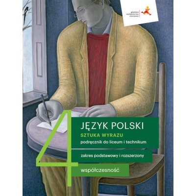 Nowe Język polski Sztuka wyrazu podręcznik klasa 4 współczesność liceum i technikum zakres podstawowy i rozszerzony