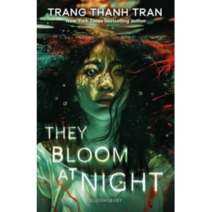 They Bloom at Night (ISBN: 9781526674838)