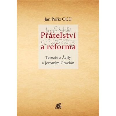 Přátelství a reforma - Tereza z Avily