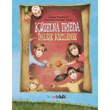 Kúzelná trieda – ďalšie kúzlenie - Zuzana Pospíšilová, Drahomír Trsťan