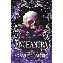 Enchantra - Kaylie Smith