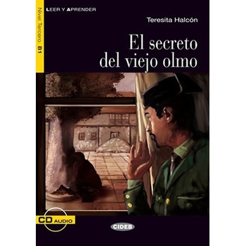 El secreto del viejo olmo zjednodušené čítanie B1 v španielčine CIDEB vr. CD zjednodušená četba B1 ve španělštině edice CIDEB vč. CD