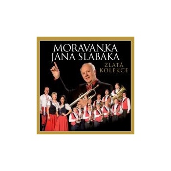 MORAVANKA JANA SLABÁKA - ZLATÁ KOLEKCE 3 CD