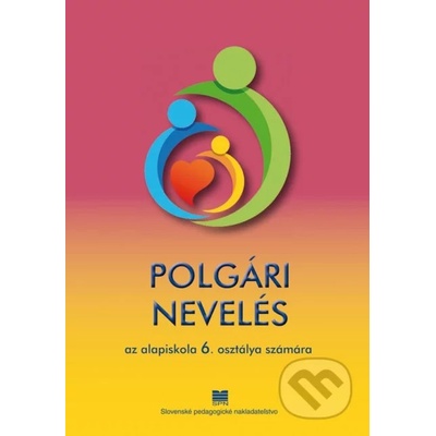 Občianska náuka pre 6. ročník ZŠ s VJM - A. Drozdíková, D. Ďurajková