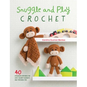 Snuggle and Play Crochet | Carolina Guzman Benitez (ISBN: 9781446306659)