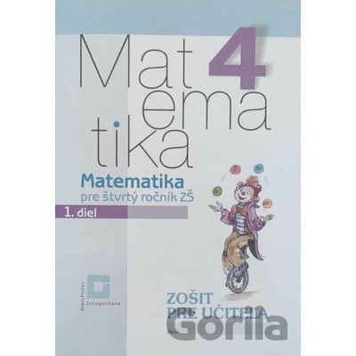 Matematika 4/ 1 - Zošit pre učiteľa