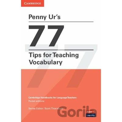 Penny Ur's 77 Tips for Teaching Vocabulary - Penny Ur