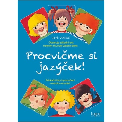 Procvičme si jazýček - Edukační listy k procvičení motoriky mluvidel - Jitka Kaulfussová