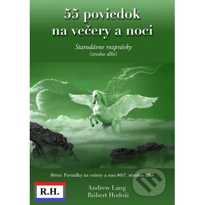 55 poviedok na večery a noci - Róbert Hodoši, Andrew Lang