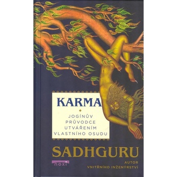 Karma - Jogínův průvodce vaším osudem - Sadhguru