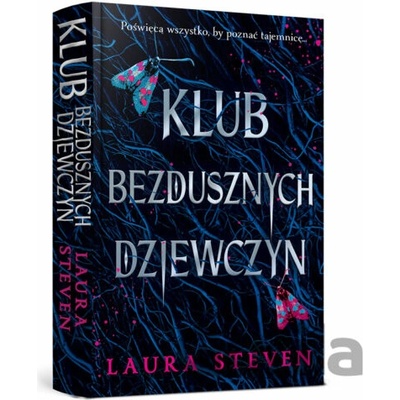 Klub bezdusznych dziewczyn - Laura Steven
