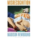 Misrecognition - Madison Newbound