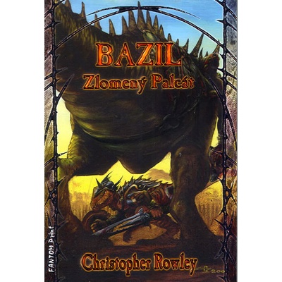 Bazil - Zlomený Palcát - Christopher Rowley