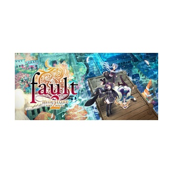 Fault milestone two side:above