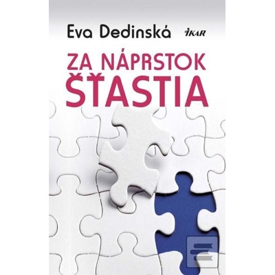 Za náprstok šťastia - Eva Dedinská