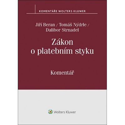 Zákon o platebním styku. Komentář - Jiří Beran