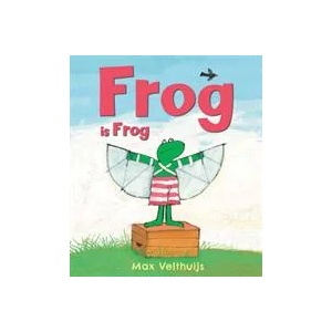 Frog is Frog | Max Velthuijs (ISBN: 9781783441419)