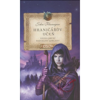 Hraničářův učeň Rozvaliny Gorlanu - John Flanagan