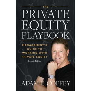 The Private Equity Playbook | Adam Coffey (2024)