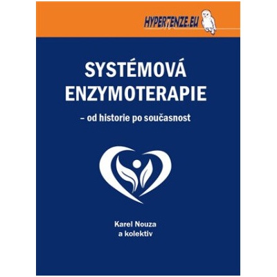 Systémová enzymoterapie - Karel Nouza, kolektiv