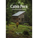 Knihy Cabin Porn Chaty na konci světa