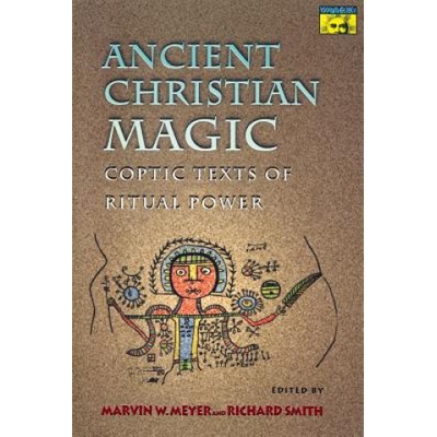 Ancient Christian Magic Marvin W. Meyer,Richard Smith – Hledejceny.cz