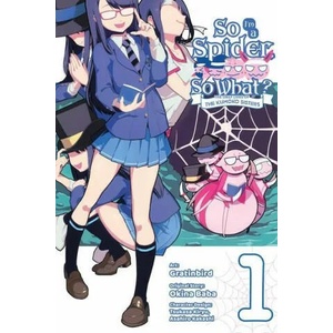 So I'm a Spider, So What? The Daily Lives of the Kumoko Sisters, Vol. 1 | Gratinbird (ISBN: 9781975336714)