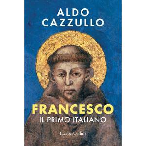Francesco. Il primo italiano | Aldo Cazzullo (2025)