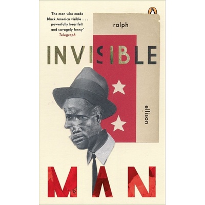 Invisible Man - Ralph Ellison