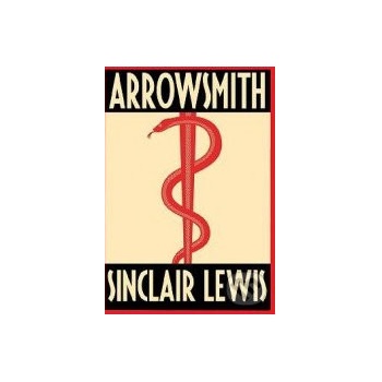 Arrowsmith - Sinclair Lewis