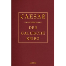 Der gallische Krieg Caesar C. Julius