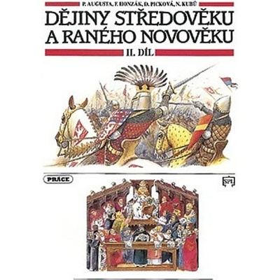 Dějiny středověku a raného novověku 2.díl SPL Práce