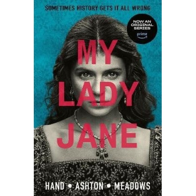 My Lady Jane - Brodi Ashton Jodi Meadows Cynthia Hand