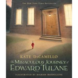 The Miraculous Journey of Edward Tulane | Kate DiCamillo, Bagram Ibatoulline (2009)