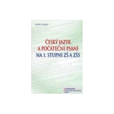 Český jazyk a počáteční psaní na 1. stupni ZŠ a ZŠS