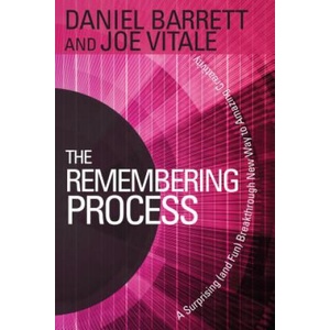 The Remembering Process: A Surprising (and Fun) Breakthrough New Way to Amazing Creativity (ISBN: 9781401941604)