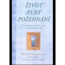 Život plný požehnání - Wilkinson Bruce