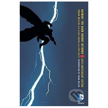 Batman: The Dark Knight Returns 30th Anniversary Edition