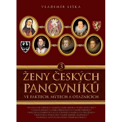 Ženy českých panovníků 3 Vladimír Liška CZ
