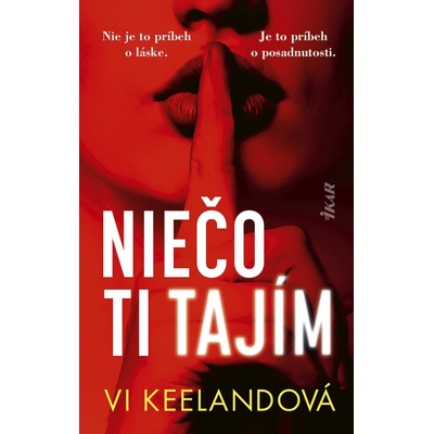 Niečo ti tajím - Vi Keelandová