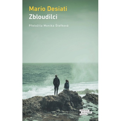 Zbloudilci (Mario Desiati)