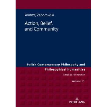 Action, Belief, and Community | Andrzej Zaporowski