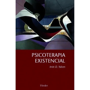 Psicoterapia existencial | Irvin D. Yalom (ISBN: 9788425427862)