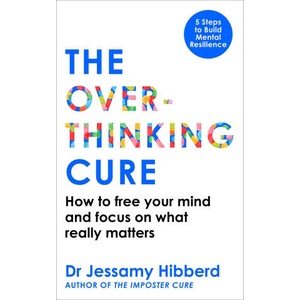 Overthinking Cure | Dr Jessamy Hibberd (2026)