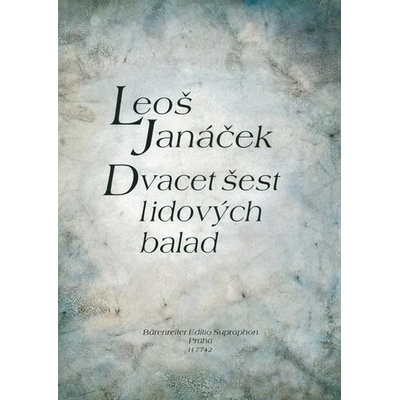 Dvacet šest lidových balad - Leoš Janáček