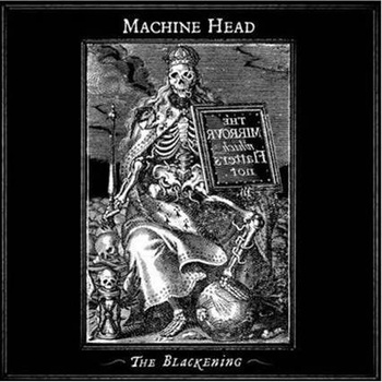 MACHINE HEAD: BLACKENING CD