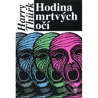 Hodina mrtvých očí - Harry Thürk