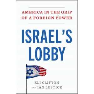 Israel's Lobby (ISBN: 9781668210840)
